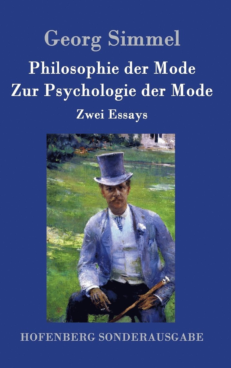 Georg Simmel - Philosophie der Mode / Zur Psychologie der Mode, Inbunden