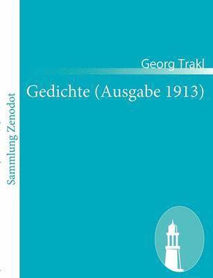 Georg Trakl - Gedichte (Ausgabe 1913), Häftad