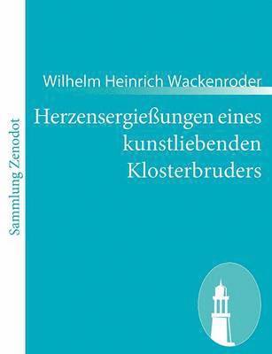 bokomslag Herzensergießungen eines kunstliebenden Klosterbruders