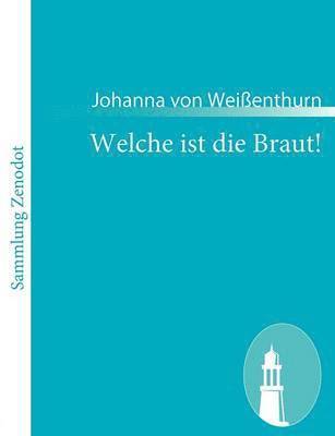 Welche ist die Braut!