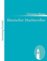bokomslag Bäurischer Machiavellus
