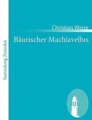 bokomslag Bäurischer Machiavellus