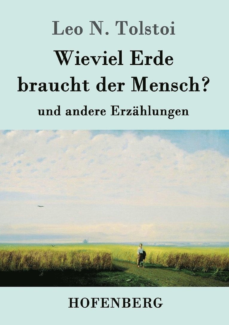 Wieviel Erde braucht der Mensch? 1