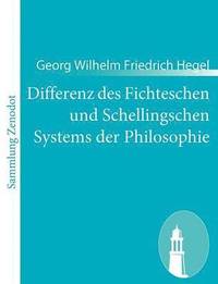 bokomslag Differenz des Fichteschen und Schellingschen Systems der Philosophie