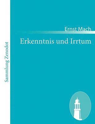Ernst Mach - Erkenntnis und Irrtum, Häftad