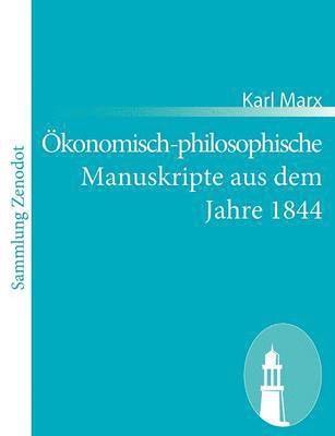 bokomslag konomisch-philosophische Manuskripte aus dem Jahre 1844