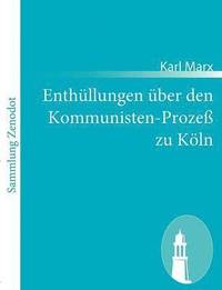 bokomslag Enthllungen ber den Kommunisten-Proze zu Kln