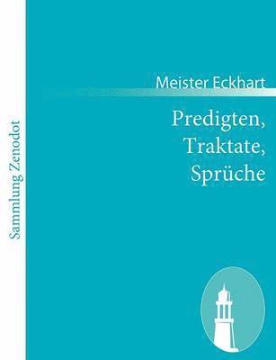 Predigten, Traktate, Sprche 1