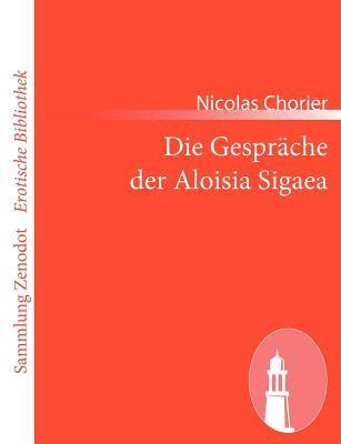 Die Gespräche der Aloisia Sigaea 1