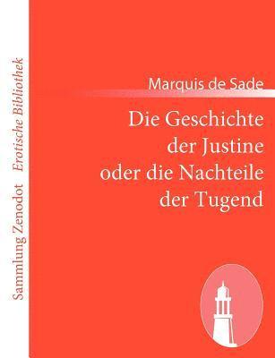 bokomslag Die Geschichte der Justine oder die Nachteile der Tugend