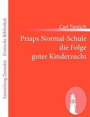 Priaps Normal-Schule die Folge guter Kinderzucht 1