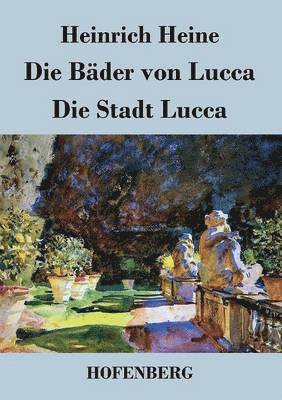 bokomslag Bäder von Lucca / Die Stadt Lucca