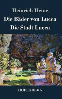 bokomslag Bäder von Lucca / Die Stadt Lucca