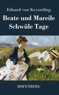 bokomslag Beate und Mareile / Schwle Tage