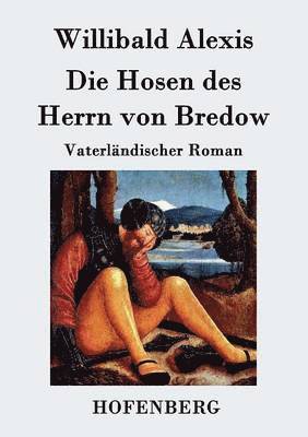 bokomslag Die Hosen des Herrn von Bredow