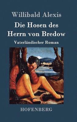 bokomslag Die Hosen des Herrn von Bredow