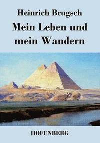 bokomslag Mein Leben und mein Wandern