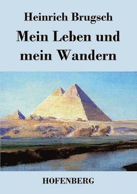 Mein Leben und mein Wandern 1