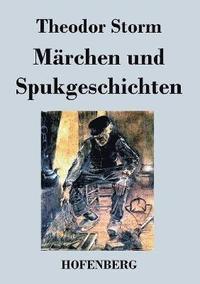 bokomslag Märchen und Spukgeschichten
