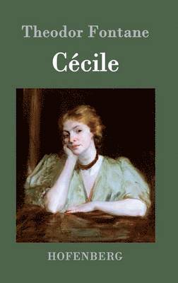 Theodor Fontane - Cécile, Inbunden