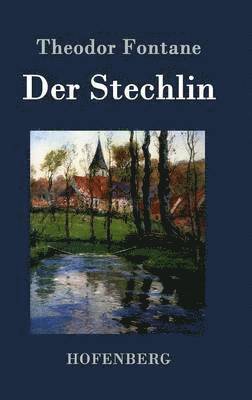 Theodor Fontane - Stechlin, Inbunden