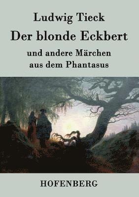 Der blonde Eckbert 1