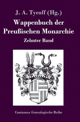 bokomslag Wappenbuch der Preuischen Monarchie