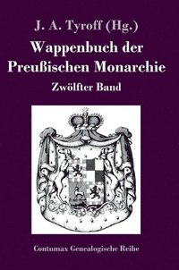 bokomslag Wappenbuch der Preuischen Monarchie