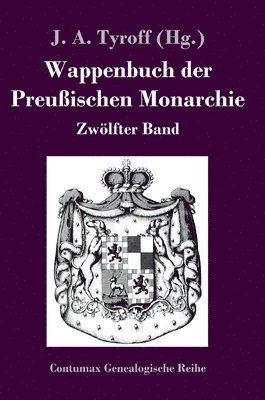 bokomslag Wappenbuch der Preußischen Monarchie