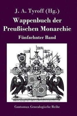 bokomslag Wappenbuch der Preußischen Monarchie