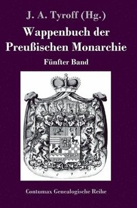 bokomslag Wappenbuch der Preußischen Monarchie