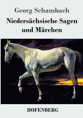 bokomslag Niedersächsische Sagen und Märchen