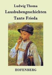 bokomslag Lausbubengeschichten / Tante Frieda