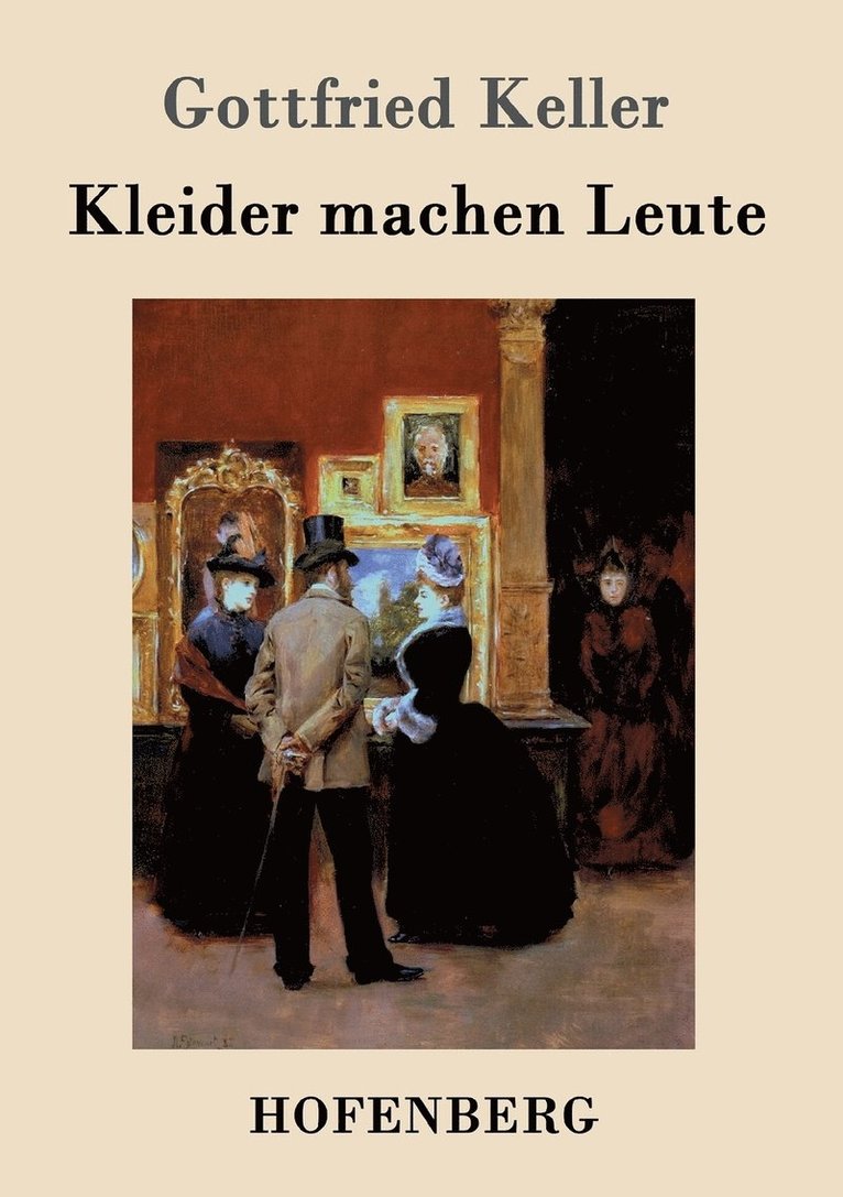 Gottfried Keller - Kleider machen Leute, Häftad