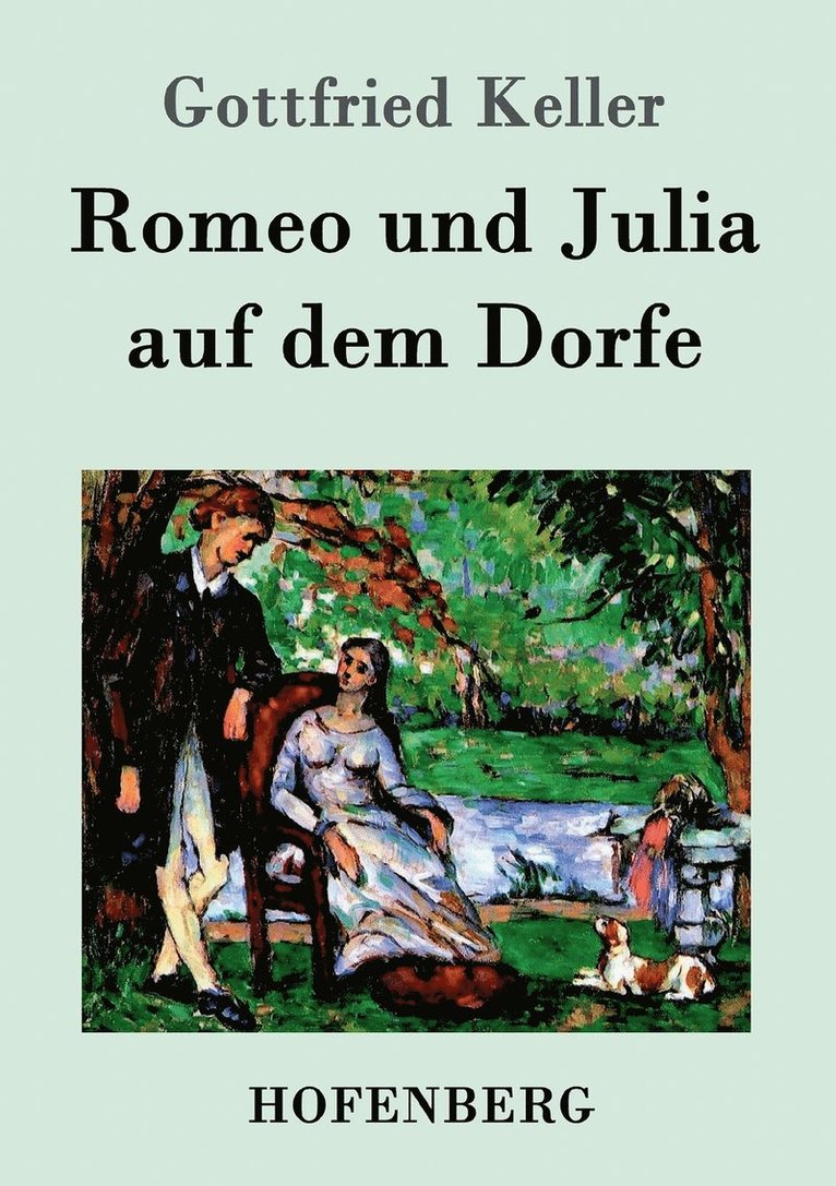 Romeo und Julia auf dem Dorfe 1