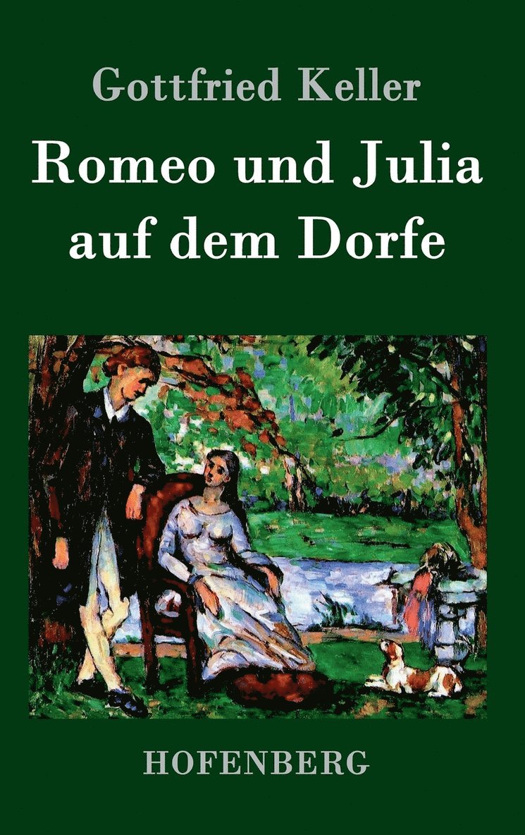 Romeo und Julia auf dem Dorfe 1