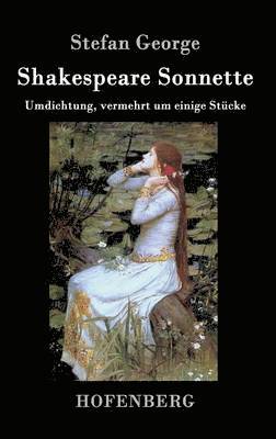 Stefan George - Shakespeare. Sonnette, Inbunden