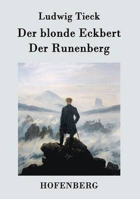 bokomslag blonde Eckbert / Der Runenberg