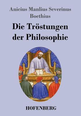 bokomslag Die Trstungen der Philosophie