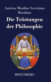 bokomslag Die Trstungen der Philosophie