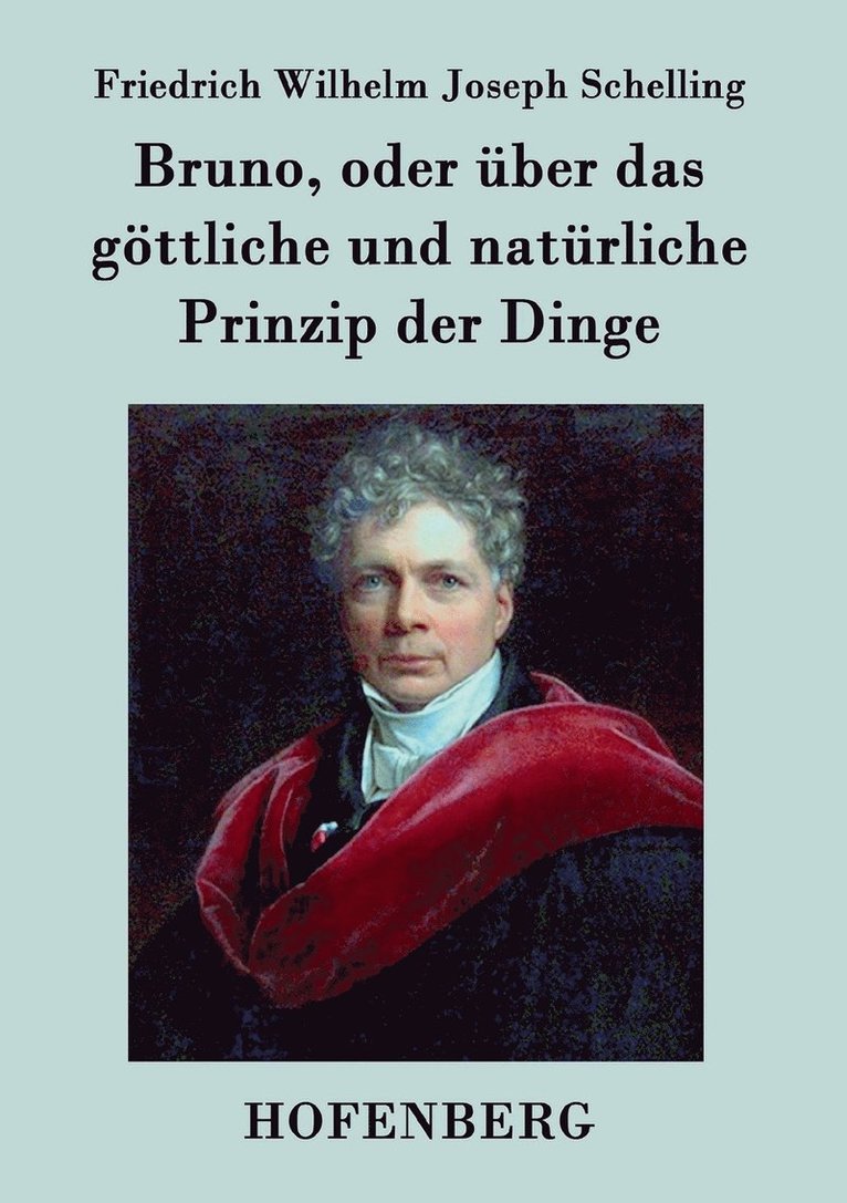 Bruno, oder über das göttliche und natürliche Prinzip der Dinge