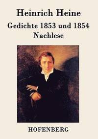 bokomslag Gedichte 1853 und 1854 / Nachlese
