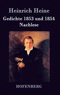 bokomslag Gedichte 1853 und 1854 / Nachlese