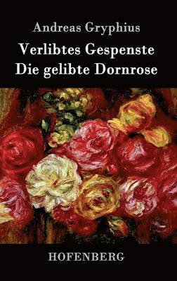 bokomslag Verlibtes Gespenste - Die gelibte Dornrose