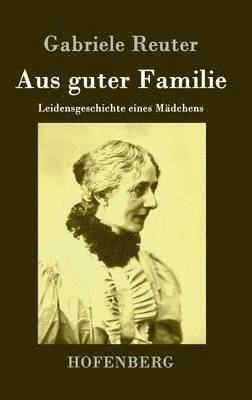 Aus guter Familie 1