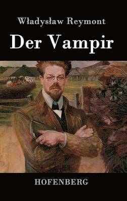 Wladyslaw Reymont - Vampir, Inbunden