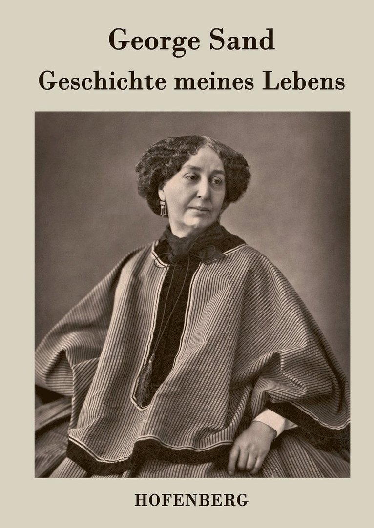 George Sand - Geschichte meines Lebens, Häftad