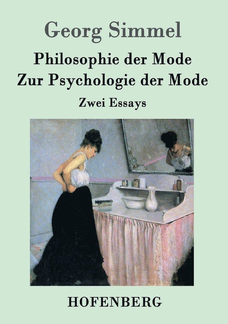 Philosophie der Mode / Zur Psychologie der Mode 1