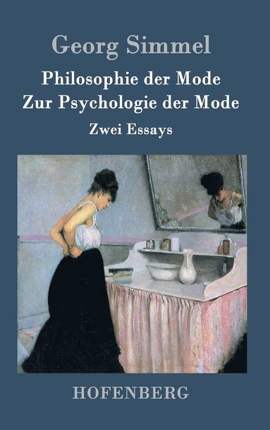 bokomslag Philosophie der Mode / Zur Psychologie der Mode