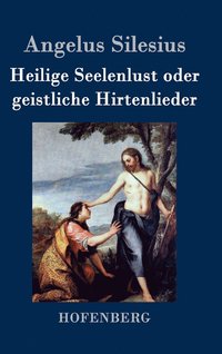 bokomslag Heilige Seelenlust oder geistliche Hirtenlieder